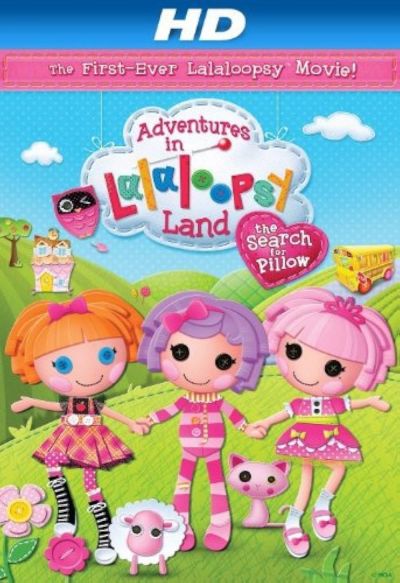 Adventures in Lalaloopsy Land: The Search for Pillow (2012)