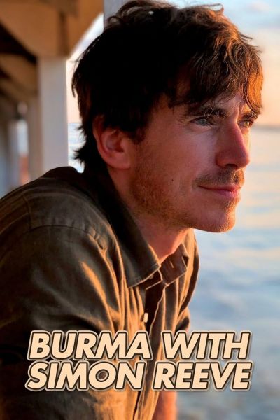 Burma with Simon Reeve (2018)