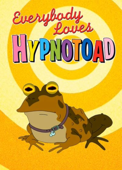Everybody Loves Hypnotoad (2007)