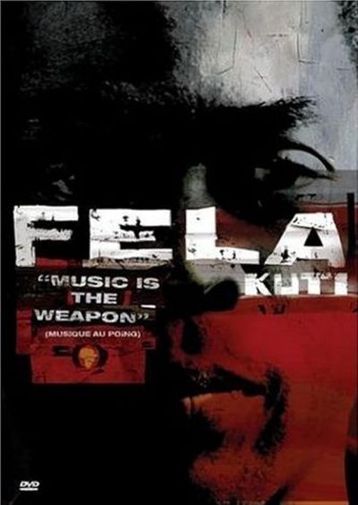 Fela Kuti: Music Is the Weapon (1982)