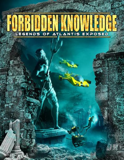 Forbidden Knowledge: Legends of Atlantis Exposed (2022)