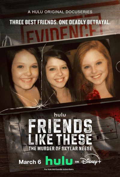 Friends Like These: The Murder of Skylar Neese (2026)