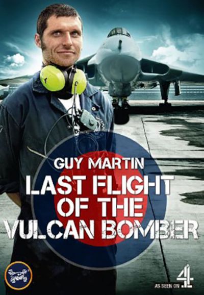 Guy Martin: Last Flight of the Vulcan Bomber (2015)