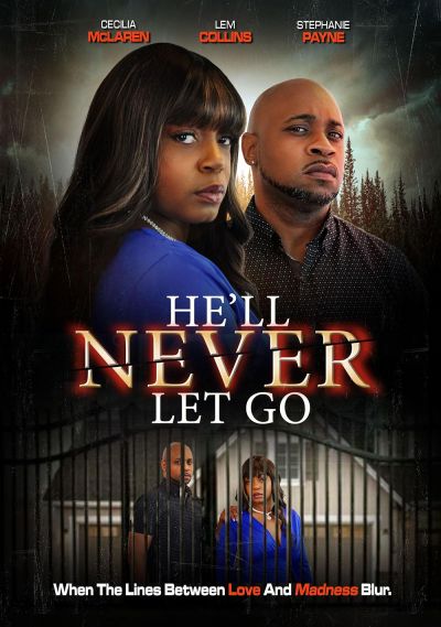 He'll Never Let Go (2024)