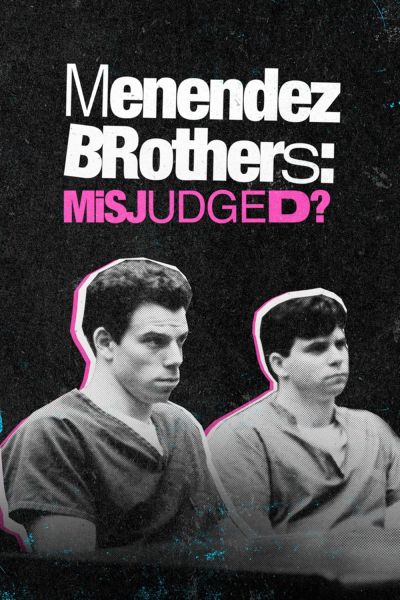 Menendez Brothers: Misjudged? (2022)