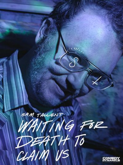 Sam Tallent: Waiting for Death to Claim Us (2021)