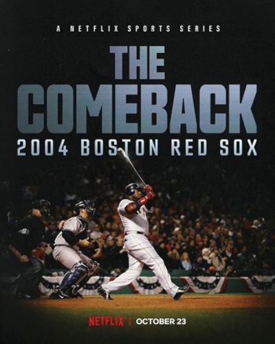 The Comeback: (2004) Boston Red Sox 2024