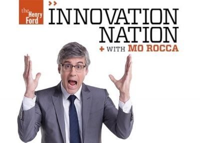 The Henry Ford's Innovation Nation with Mo Rocca (2014)