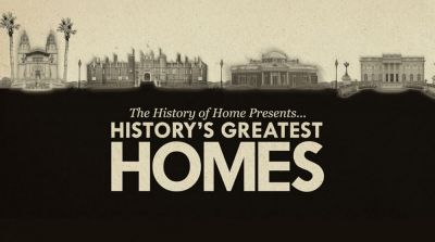 The History of Home Presents... History's Greatest Homes (2020)