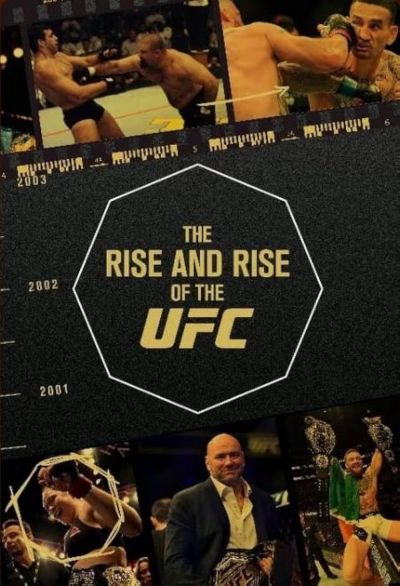 The Rise and Rise of the UFC (2024)