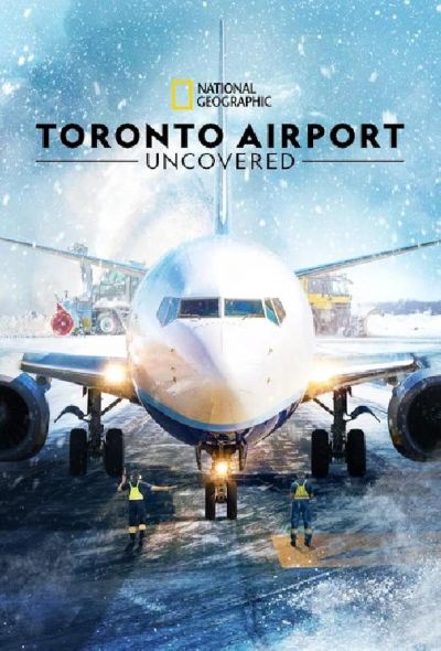 Toronto Airport: Uncovered (2025)