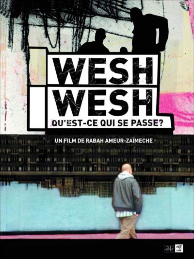 Wesh, Wesh, What's Happening? (2001)