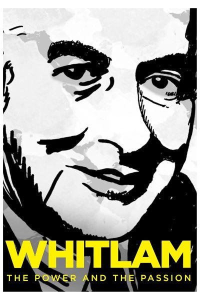 Whitlam - The Power And The Passion (2013)
